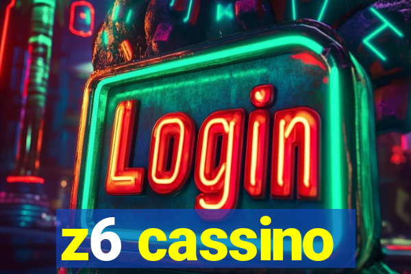 z6 cassino